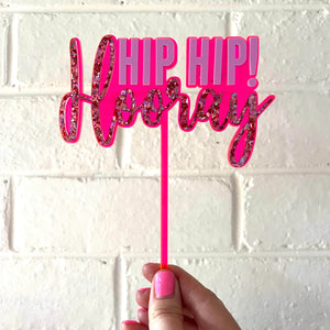 Hip Hip Hooray Cake Topper / Neon Pink
